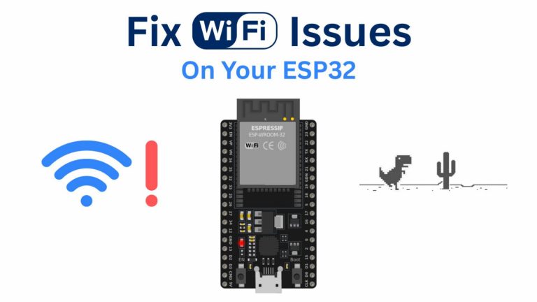 ESP32 Not Connecting to Wi-Fi - Thumbnail